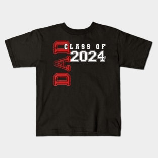 Dad Senior 2024 Proud Dad Of A Class Of 2024 Graduate Father Kids T-Shirt